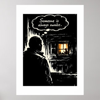 Er is altijd iemand wakker poster