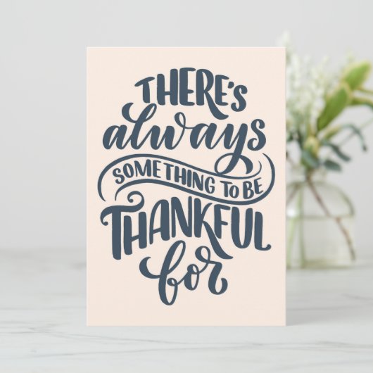 Er is altijd iets om dankbaar te zijn voor kaart (Staand voorkant)