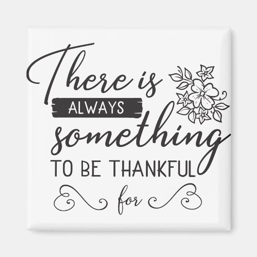 Er is altijd iets om dankbaar te zijn voor magneet (Voorkant)