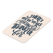 Er is altijd iets om dankbaar te zijn voor magneet (Linkerzijde)