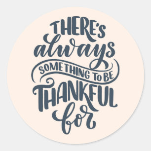 Er is altijd iets om dankbaar te zijn voor ronde sticker
