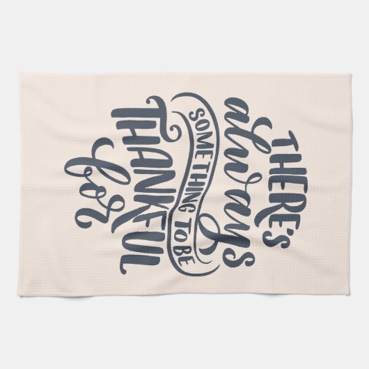 Er is altijd iets om dankbaar te zijn voor theedoek (Horizontaal)