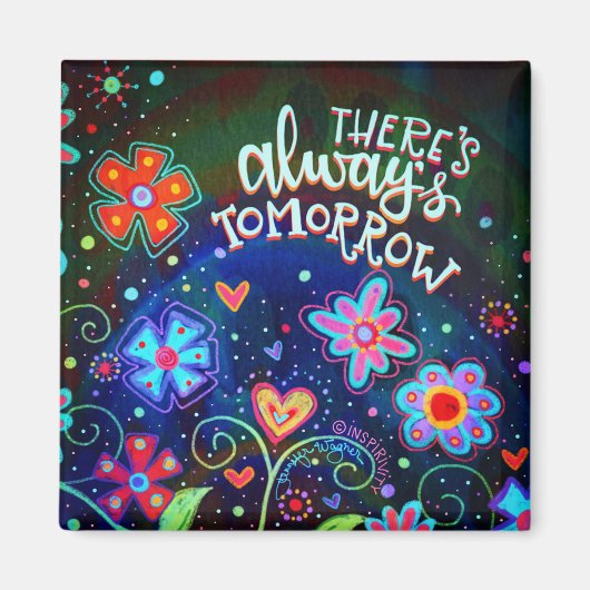 Er is altijd morgen Floral Inspirivity  Magneet (Voorkant)