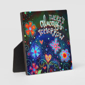 Er is altijd morgen leuke Inspirerende plaquette Fotoplaat (Voorkant)