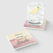 Er is altijd reden om te glimlachen stenen onderzetter (Zijkant)