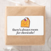 Er is altijd ruimte voor Cheesecake Etiket (Insitu)