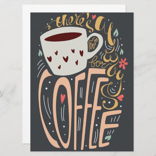 Er is altijd ruimte voor Coffee Typografie (Voorkant / Achterkant)