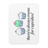 Er is altijd ruimte voor Cupcakes Magneet (Verticaal)