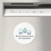 Er is altijd ruimte voor Cupcakes Magneet (Insitu (Vaatwasser))