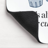 Er is altijd ruimte voor Cupcakes Muismat (Hoek)