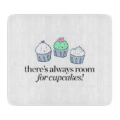 Er is altijd ruimte voor Cupcakes Snijplank (Voorkant)