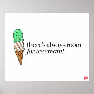 Er is altijd ruimte voor Ice Cream Poster
