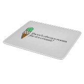 Er is altijd ruimte voor Ice Cream Snijplank (Hoek)