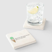 Er is altijd ruimte voor Ice Cream Stenen Onderzetter (Zijkant)