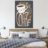Er is altijd ruimte voor koffie canvas afdruk (Insitu (Slaapkamer))