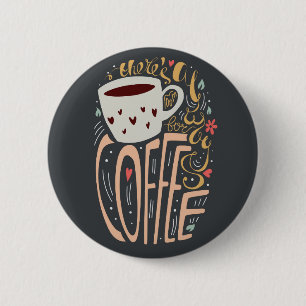 Er is altijd ruimte voor koffie ronde button 5,7 cm