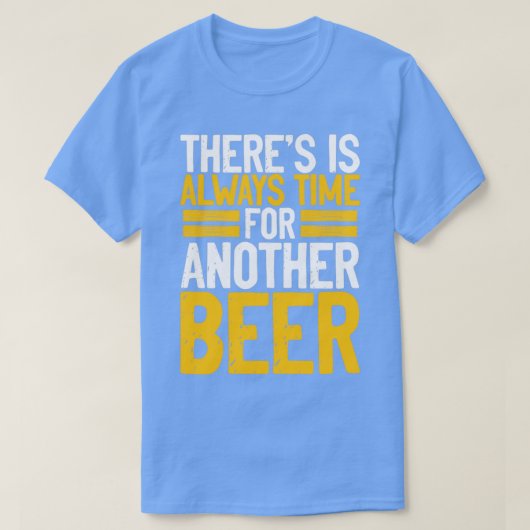 Er is altijd tijd voor een biertje t-shirt (Design voorkant)