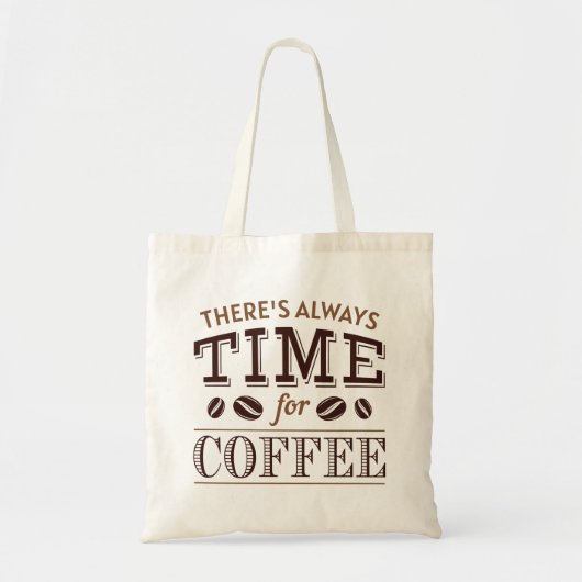Er is altijd tijd voor koffie tote bag (Voorkant)