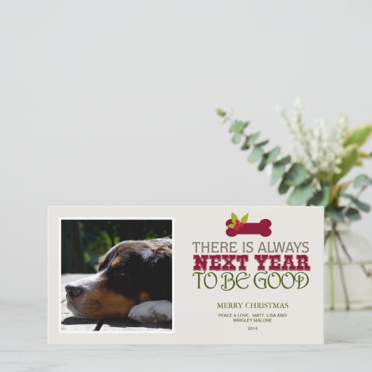 Er is altijd volgend jaar om goed te zijn - Huisdi Feestdagenkaart (Staand voorkant)
