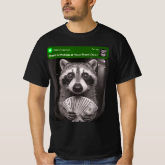 Er is beweging bij je voordeur Funny wasbeer  T-shirt