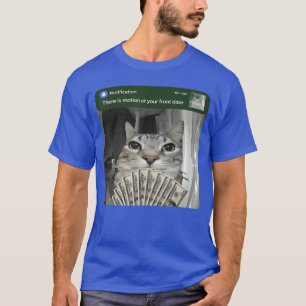 Er is beweging bij je voordeur Grappige kat bewegi T-shirt