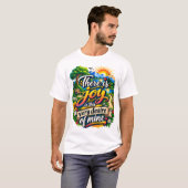 Er Is Blijdschap in Deze Mijn Eigen Wens T-shirt (Voorkant volledig)
