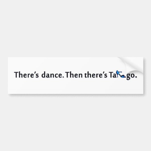 Er is Dance... Tango Bumpersticker (Voorkant)