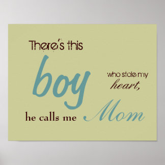 Er is dit, jongen, die mijn hart gestolen heeft poster