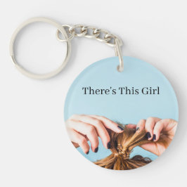 Er is dit meisje sleutelhanger