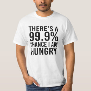 Er is een 99,9% kans dat ik honger heb t-shirt