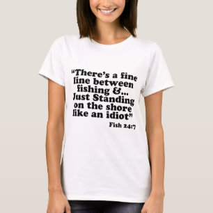 Er is een fijne lijn t-shirt
