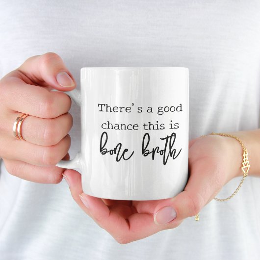 Er is een goede kans dat dit een Bone Broth Custom Koffiemok