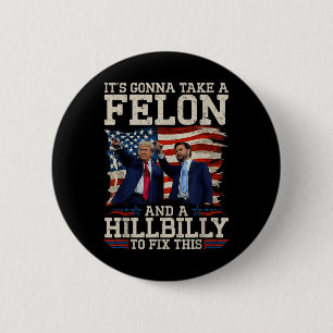 Er is een Hillbilly en een misdadiger nodig om te Ronde Button 5,7 Cm