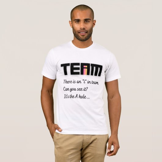 Er is een ik in team grappig t-shirt (Voorkant volledig)