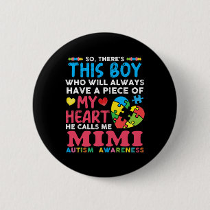 Er is een jongen die hij me Mimi Autism Awareness  Ronde Button 5,7 Cm