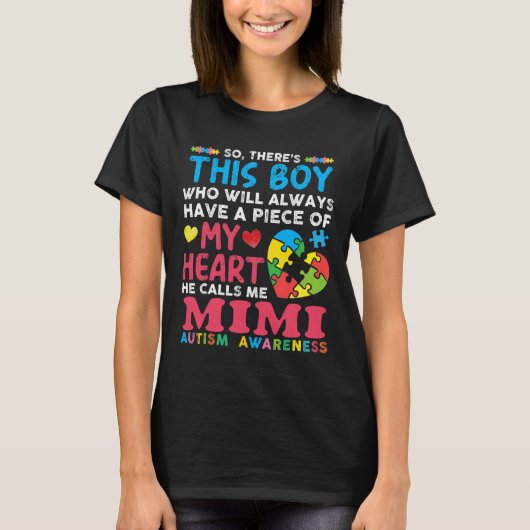 Er is een jongen die hij me Mimi Autism Awareness T-shirt (Voorkant)