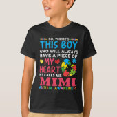 Er is een jongen die hij me Mimi Autism Awareness T-shirt (Voorkant)