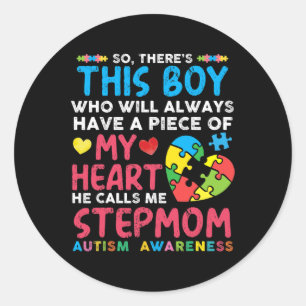 Er is een jongen die hij me stiefmoeder autisme Aw Ronde Sticker