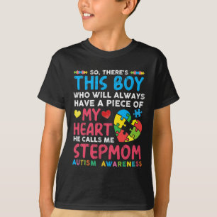 Er is een jongen die hij me stiefmoeder autisme Aw T-shirt
