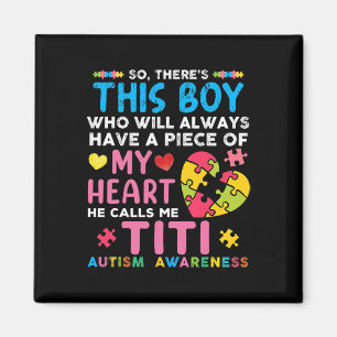 Er is een jongen die hij me Titi Autism Awareness Magneet