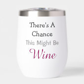 Er is een kans dat dit wijn is (Voorkant)