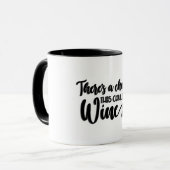 Er is een kans dat dit wijn kan zijn mok (Voorkant links)