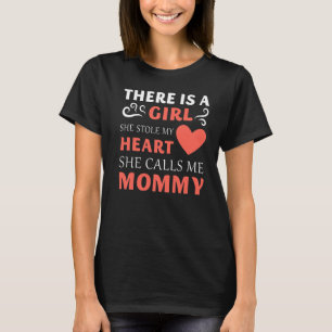 Er is een meisje dat ze mijn hart heeft gestolen, t-shirt