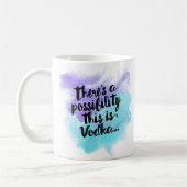 Er is een mogelijkheid dit is wodka koffie Mok (Links)