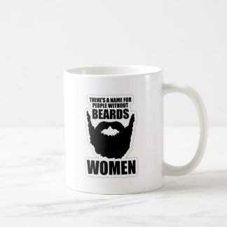 Er is een naam voor mensen zonder benen, vrouwen! koffiemok