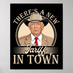 Er is een nieuw tarief in de stad grappig Trump po Poster