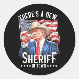 Er is een nieuwe sheriff in de stad1 ronde sticker