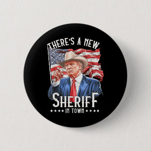 Er is een nieuwe sheriff in de stad, Cowboy Trump Ronde Button 5,7 Cm