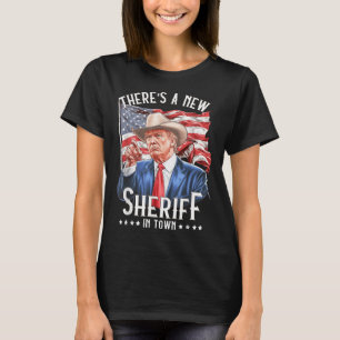 Er is een nieuwe sheriff in de stad, Cowboy Trump T-shirt