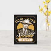 Er is een nieuwe sheriff in de stad Trump parodie Kaart (Gele Bloem)